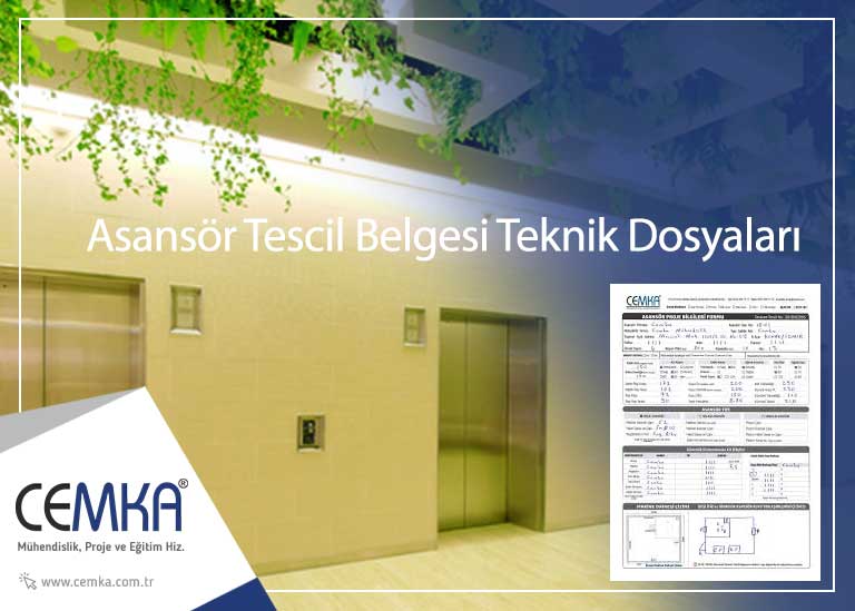 Asansör Tescil Belgesi İçin Gerekli Teknik Dosyalar | Asansör Projesi